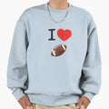 I Love Football Sweatshirt - Aesthetic Graphic Unisex - T-Shirt, Sweatshirt, Hoodie