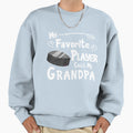 Hockey My Favorite Player Calls Me Sweatshirt - Novelty Apparel Men Women - T-Shirt, Sweatshirt, Hoodie