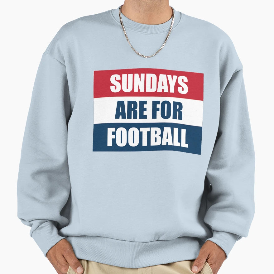 Sundays Are Football Sweatshirt - Unique Graphic Men Women - T-Shirt, Sweatshirt, Hoodie