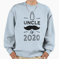 Uncle Est 2020 Sweatshirt - Fun Novelty Design Men Women - T-Shirt, Sweatshirt, Hoodie