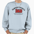 Fantasy Sports Dad Sweatshirt - Unique Graphic for Adults - T-Shirt, Sweatshirt, Hoodie