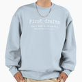 First Drafts White Text Literary Sweatshirt - Minimalist Print Men Women - T-Shirt, Sweatshirt, Hoodie