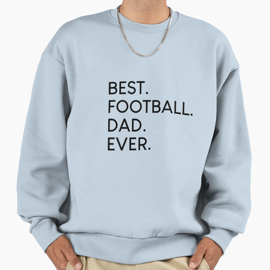 Football Dad Soccer Game T-Shirt - Casual Everyday Wear Men Women - T-Shirt, Sweatshirt, Hoodie