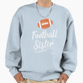 Football Sister Game Day Womens T-Shirt - Novelty Apparel Men Women - T-Shirt, Sweatshirt, Hoodie