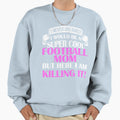 Be Super Football Mom Sweatshirt - Unique Graphic for Adults - T-Shirt, Sweatshirt, Hoodie