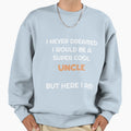 Best Uncle World Sweatshirt - Trendy Graphic Unisex - T-Shirt, Sweatshirt, Hoodie