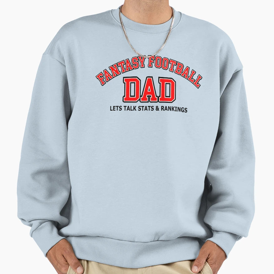 Fantasy Football Dad Sweatshirt - Trendy Graphic Unisex - T-Shirt, Sweatshirt, Hoodie