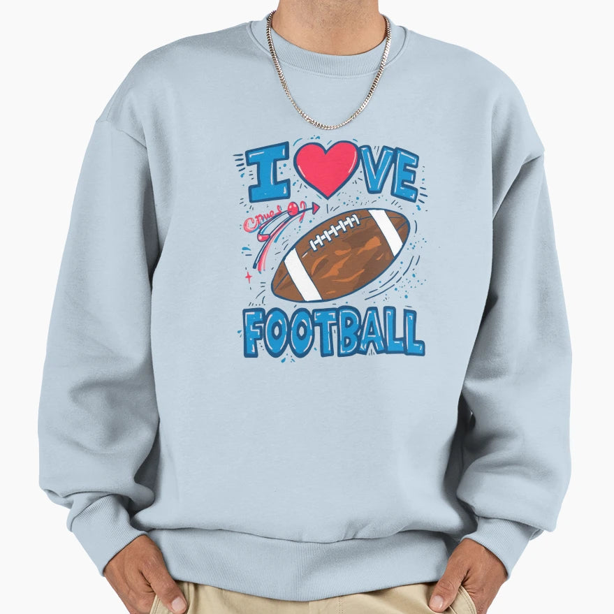 I Ove Football Sweatshirt - Graphic Print Men Women - T-Shirt, Sweatshirt, Hoodie