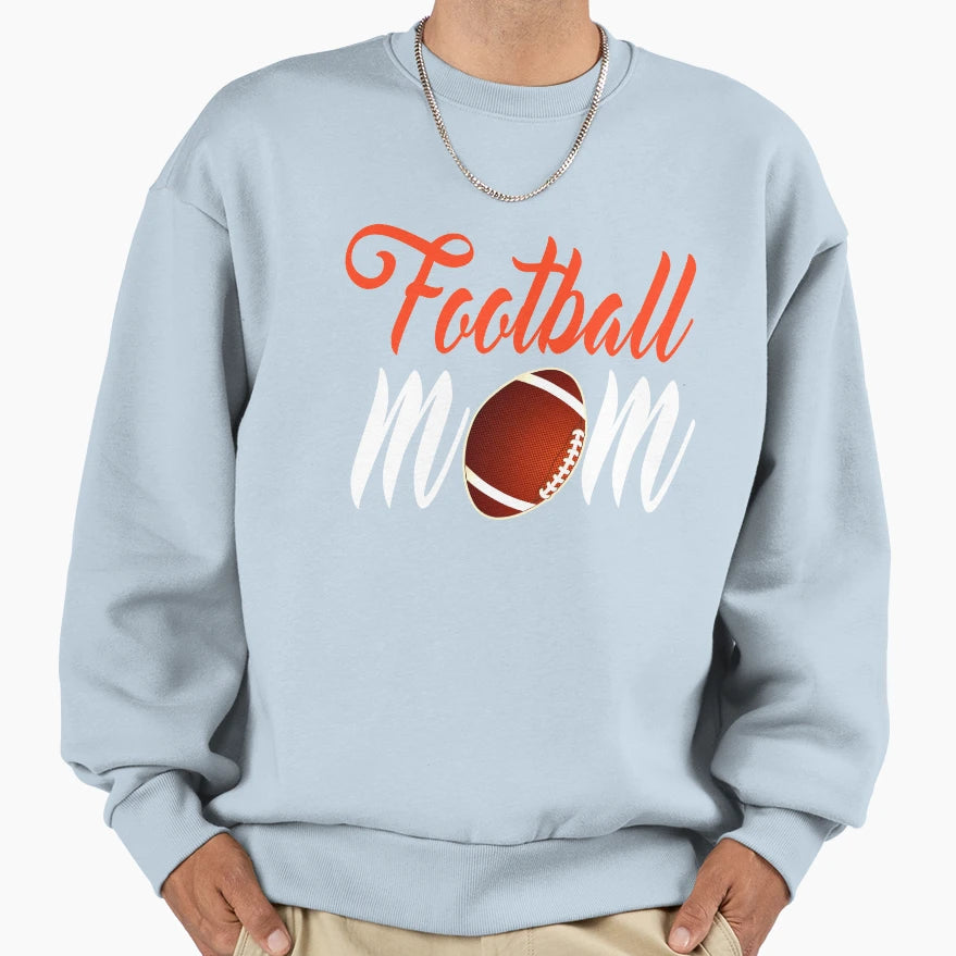 Football Mom Game Day T-Shirt - Streetwear Style Men Women - T-Shirt, Sweatshirt, Hoodie