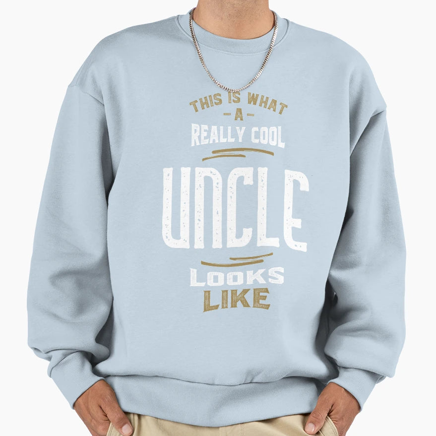 Really Uncle Sweatshirt - Custom Art Print Unisex - T-Shirt, Sweatshirt, Hoodie