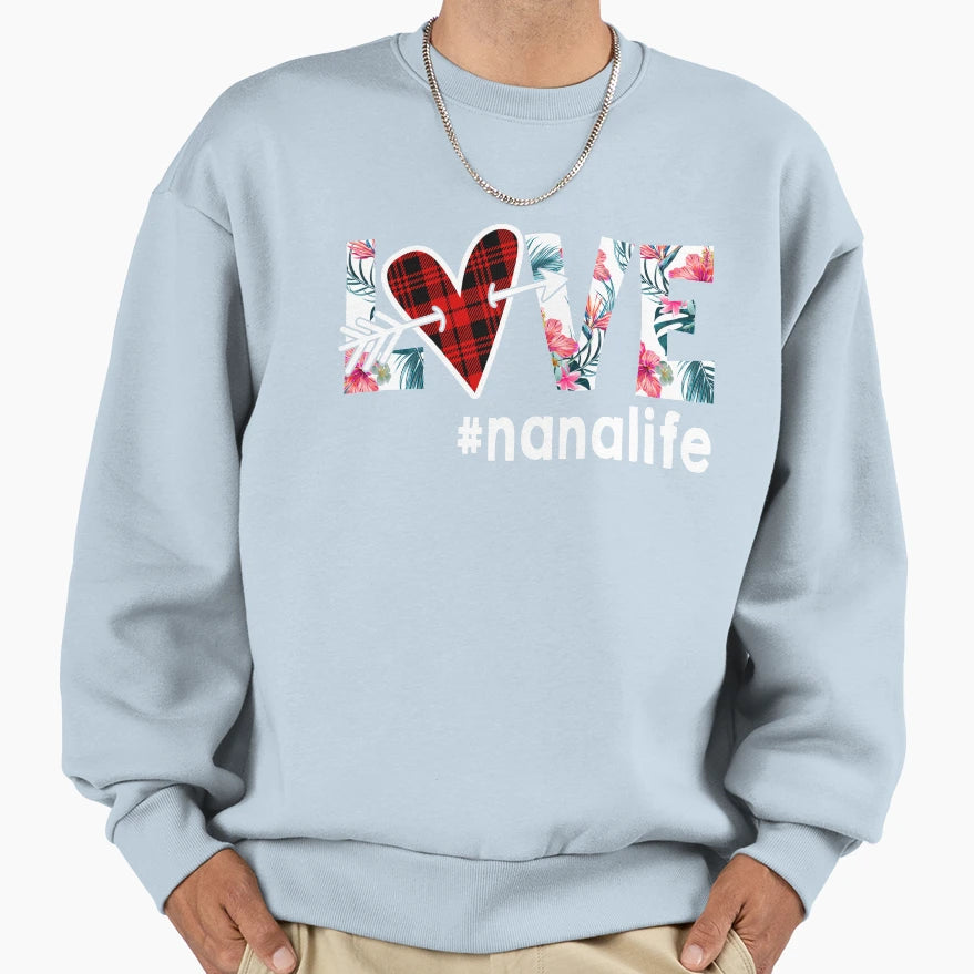 Love Nana Llife Grandma Gift T-Shirt - Trendy Graphic for Adults - T-Shirt, Sweatshirt, Hoodie