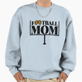 Football Mom Goal Post Sweatshirt - Unique Graphic for Adults - T-Shirt, Sweatshirt, Hoodie