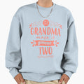 If Grandma Made It Gimme Two Sweatshirt - Fun Novelty Design for Adults - T-Shirt, Sweatshirt, Hoodie