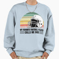 Funny Gift Football Dad Sweatshirt - Unique Graphic for Adults - T-Shirt, Sweatshirt, Hoodie