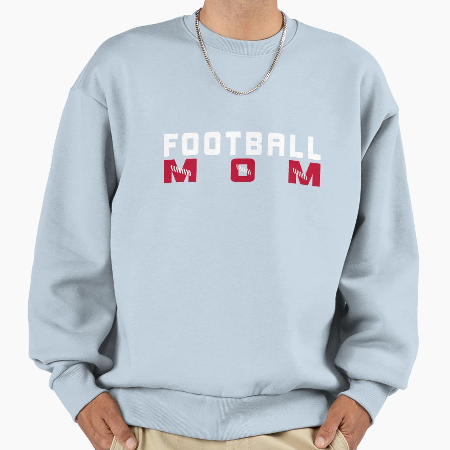 Football Mom Mom Life Football Sweatshirt - Casual Everyday Wear Unisex - T-Shirt, Sweatshirt, Hoodie
