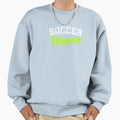 Soccer Mama Green T-Shirt - Streetwear Style for Adults - T-Shirt, Sweatshirt, Hoodie