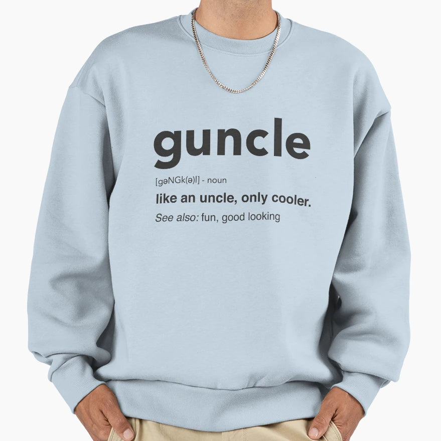 Guncle Like Uncle Only Cooler Hoodies Hoodie - Fun Novelty Design Unisex - T-Shirt, Sweatshirt, Hoodie