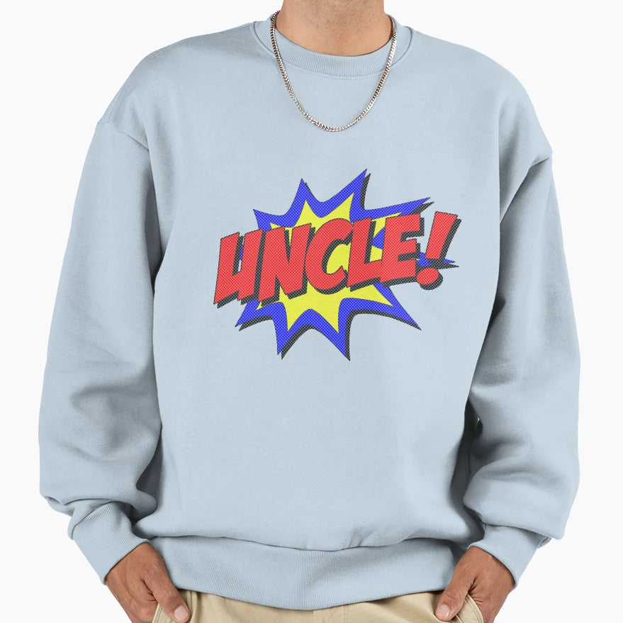Superhero Uncle Sweatshirt - Novelty Apparel Men Women - T-Shirt, Sweatshirt, Hoodie