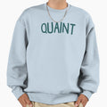 Quaint Slogan Sweatshirt - Streetwear Style for Adults - T-Shirt, Sweatshirt, Hoodie