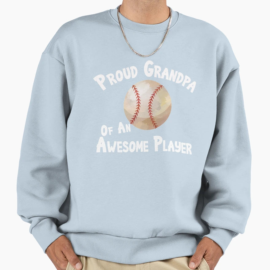 Baseball Softball Proud Grandpa Sweatshirt - Novelty Apparel Unisex - T-Shirt, Sweatshirt, Hoodie