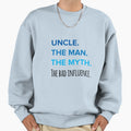 Funny Uncle Bad Influence Sweatshirt - Casual Everyday Wear Men Women - T-Shirt, Sweatshirt, Hoodie