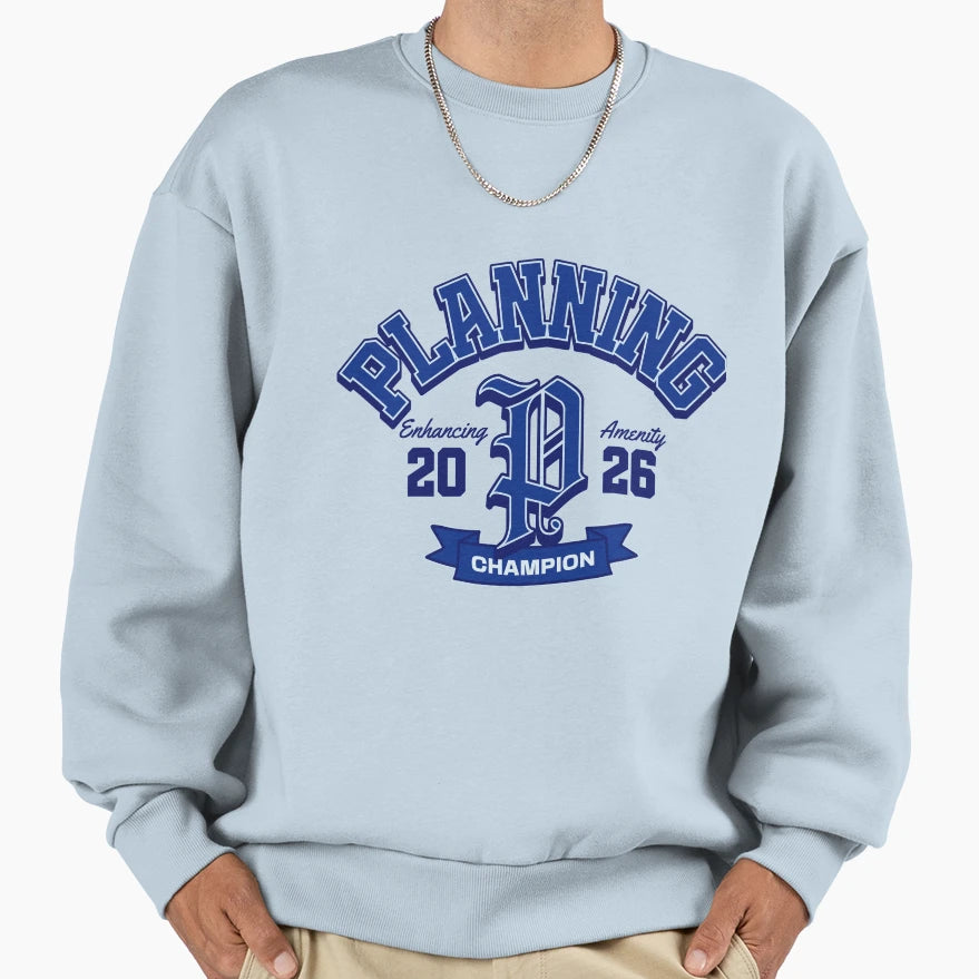 Planning Champion Sweatshirt - Casual Everyday Wear for Adults - T-Shirt, Sweatshirt, Hoodie