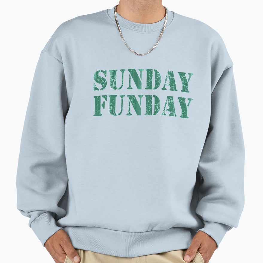 Sunday Funday Football Sweatshirt - Casual Everyday Wear Unisex - T-Shirt, Sweatshirt, Hoodie