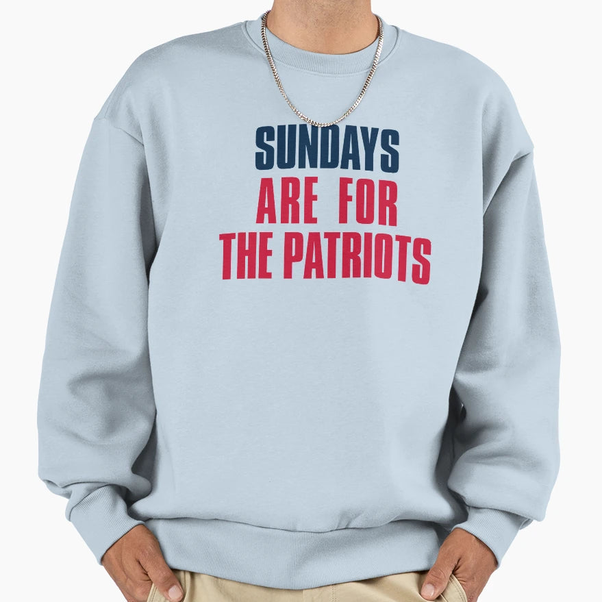 Sundays Are Patriots New England Sweatshirt - Custom Art Print for Adults - T-Shirt, Sweatshirt, Hoodie