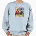 Dont You Know Yer Colours Sweatshirt - Streetwear Style Men Women - T-Shirt, Sweatshirt, Hoodie