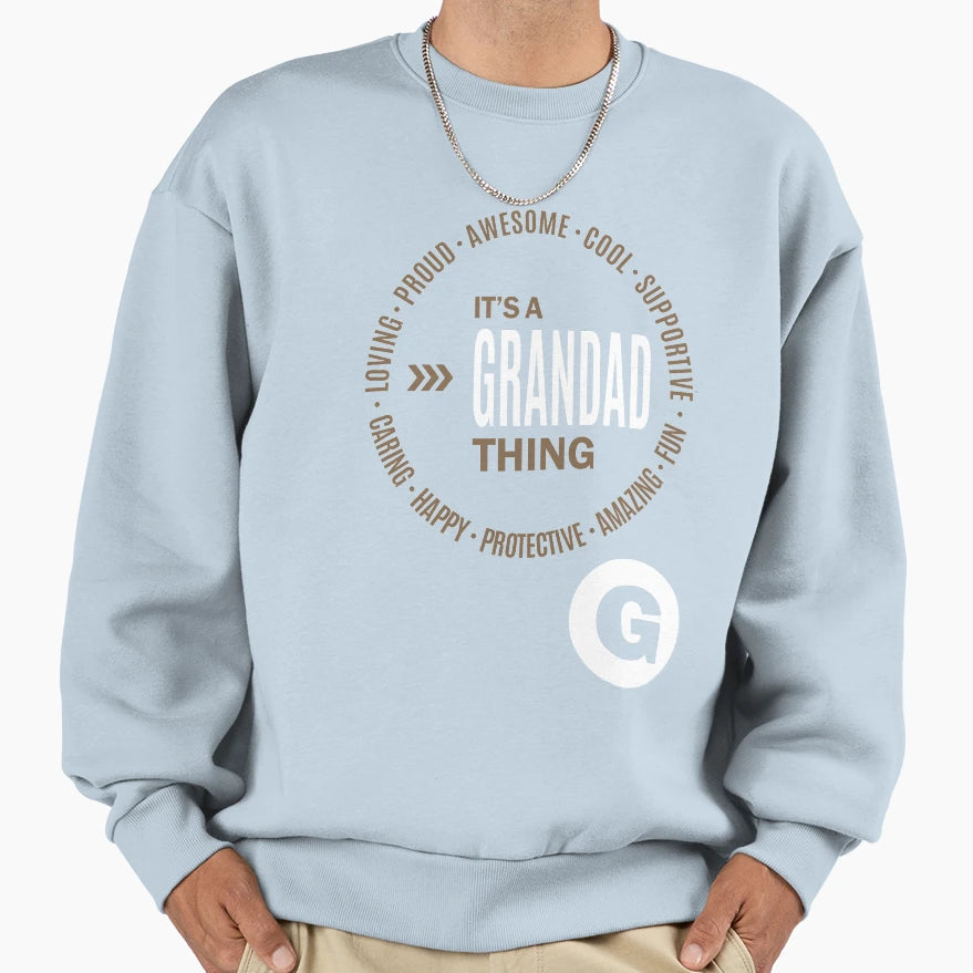 Its Grandad Thing Sweatshirt - Custom Art Print Men Women - T-Shirt, Sweatshirt, Hoodie