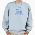 One Kind Brother Blue Sweatshirt - Custom Art Print Men Women - T-Shirt, Sweatshirt, Hoodie