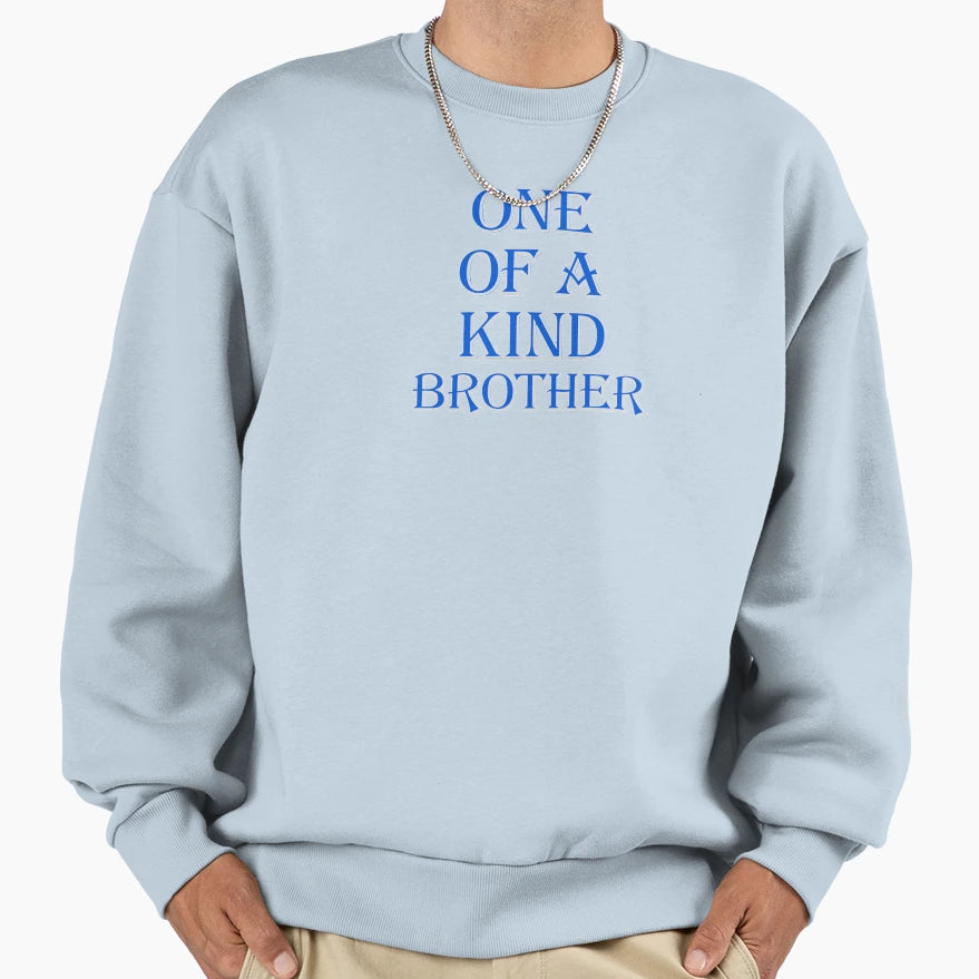 One Kind Brother Blue Sweatshirt - Custom Art Print Men Women - T-Shirt, Sweatshirt, Hoodie