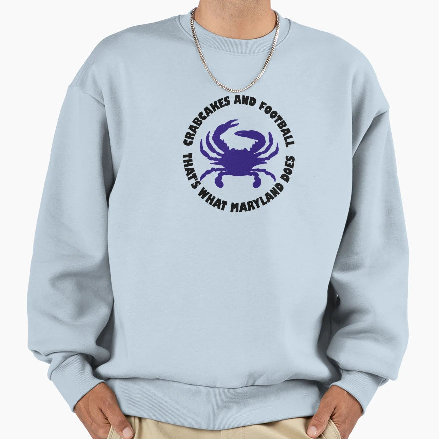 Crabcakes And Football Thats Sweatshirt - Fun Novelty Design Men Women - T-Shirt, Sweatshirt, Hoodie