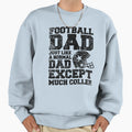 Football Dads Sweatshirt - Graphic Print Men Women - T-Shirt, Sweatshirt, Hoodie