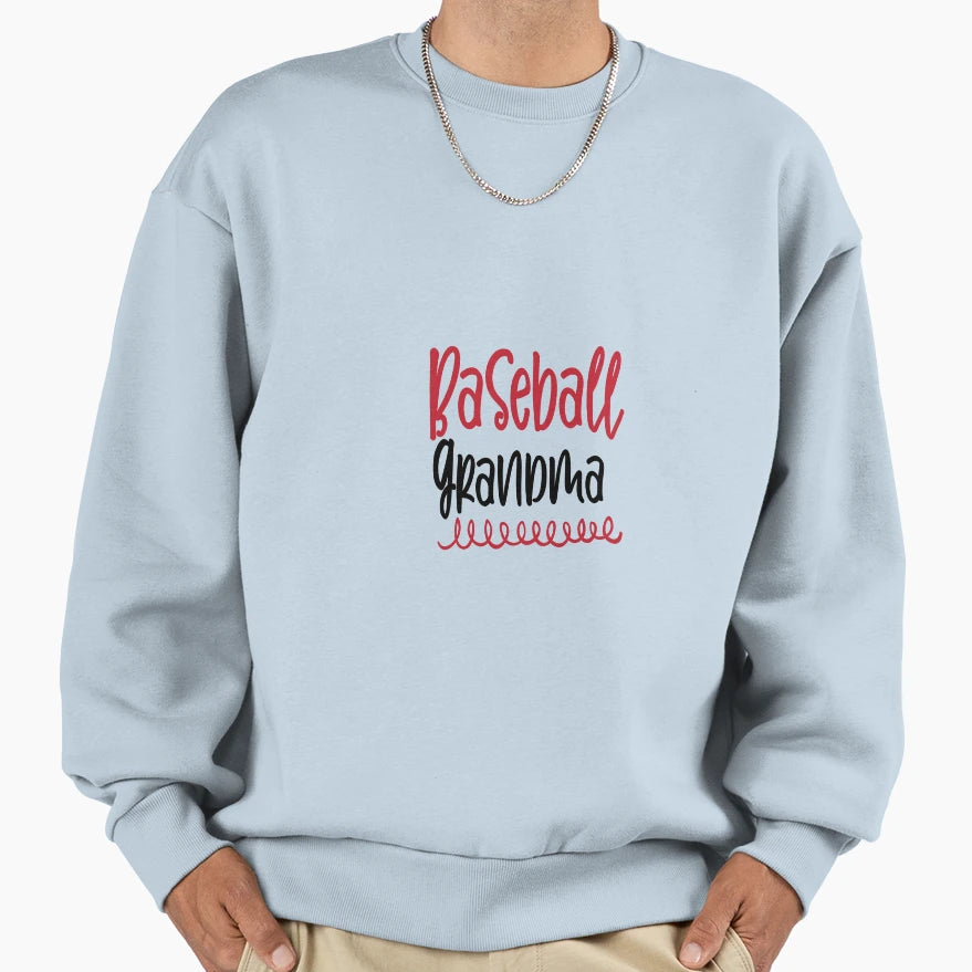 Baseball Grandma Sweatshirt - Fun Novelty Design Unisex - T-Shirt, Sweatshirt, Hoodie
