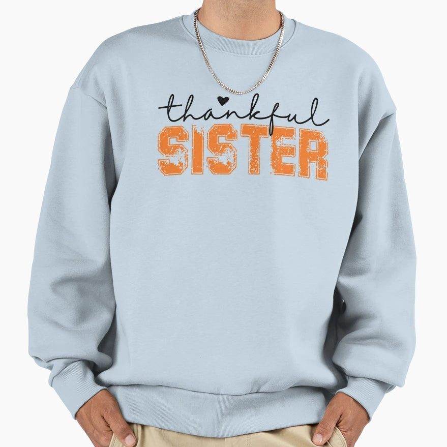 Thankful Sister Halloween Vibes T-Shirt - Streetwear Style Unisex - T-Shirt, Sweatshirt, Hoodie