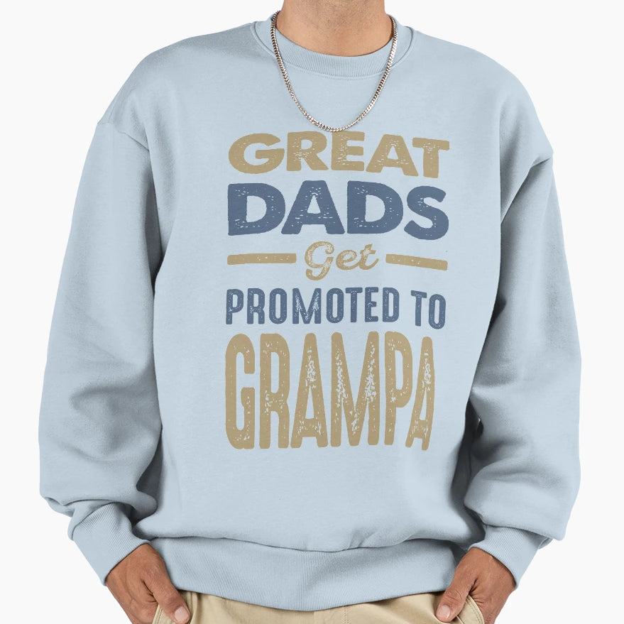 Promoted To Grampa Sweatshirt - Aesthetic Graphic for Adults - T-Shirt, Sweatshirt, Hoodie