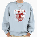 Its Football Thing You Wouldnt T-Shirt - Streetwear Style for Adults - T-Shirt, Sweatshirt, Hoodie