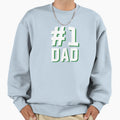 1 Dad Sweatshirt - Unique Graphic Unisex - T-Shirt, Sweatshirt, Hoodie