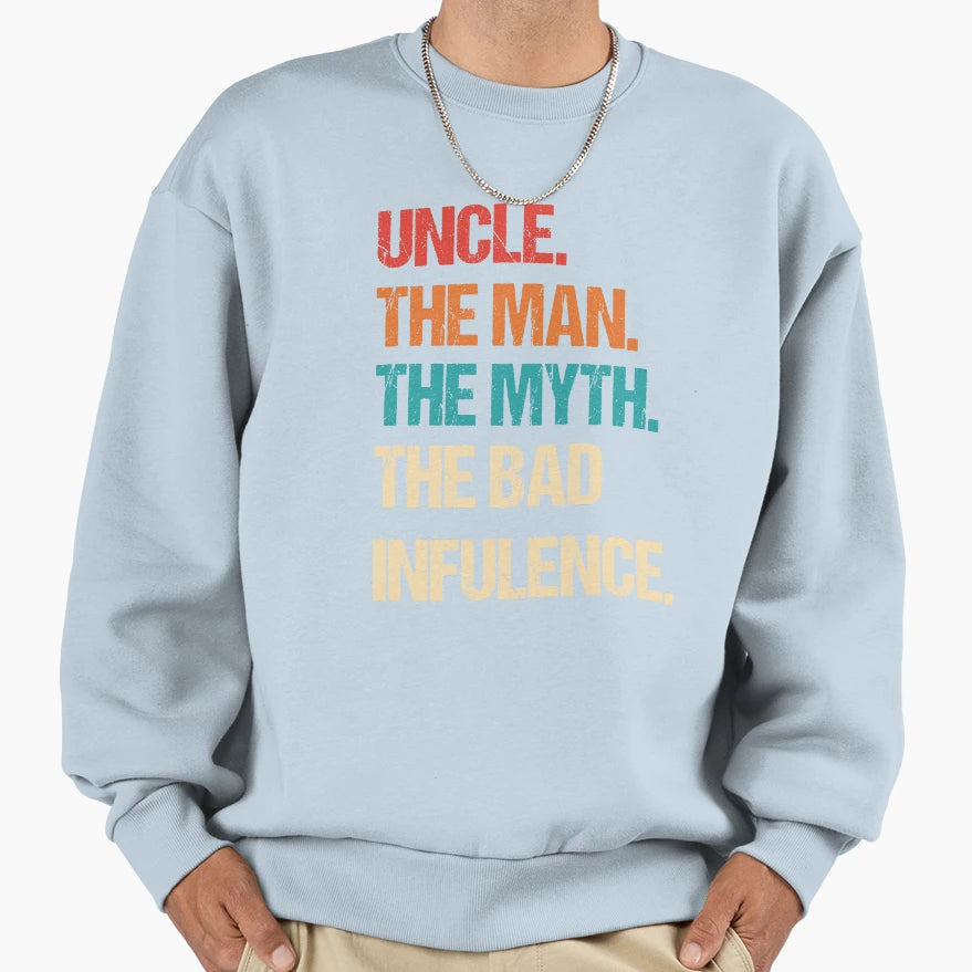 Mens Fun Uncle Myth Bad Influence T-Shirt - Trendy Graphic for Adults - T-Shirt, Sweatshirt, Hoodie