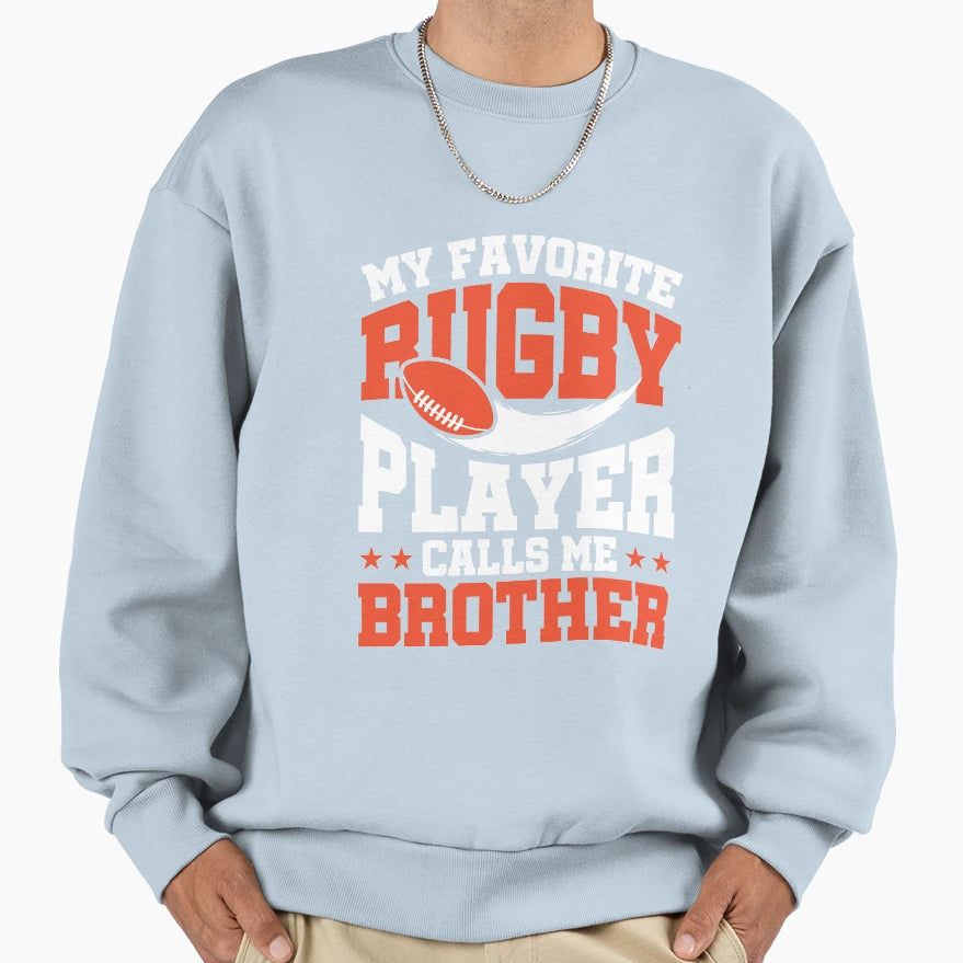 My Favorite Rugby Player Calls Sweatshirt - Fun Novelty Design for Adults - T-Shirt, Sweatshirt, Hoodie