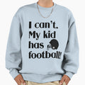 My Has Football Sweatshirt - Trendy Graphic Men Women - T-Shirt, Sweatshirt, Hoodie