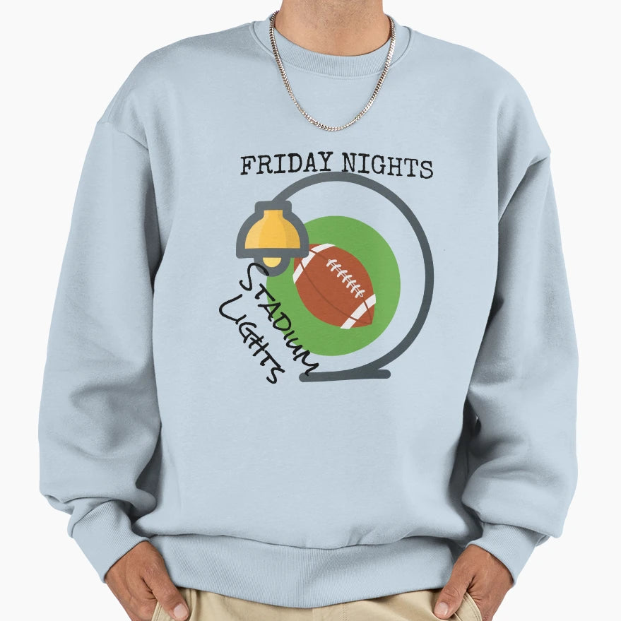 Friday Nights And Stadium Lights Sweatshirt - Unique Graphic for Adults - T-Shirt, Sweatshirt, Hoodie