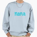 Nana Funny Best Color Art Sweatshirt - Trendy Graphic Men Women - T-Shirt, Sweatshirt, Hoodie