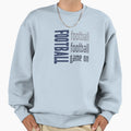 Football Game Sweatshirt - Streetwear Style Men Women - T-Shirt, Sweatshirt, Hoodie