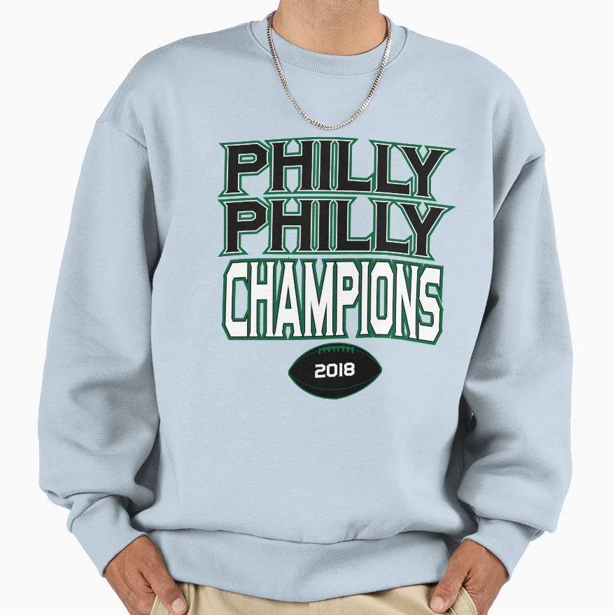 Philly Philly Champions Sweatshirt - Casual Everyday Wear Men Women - T-Shirt, Sweatshirt, Hoodie