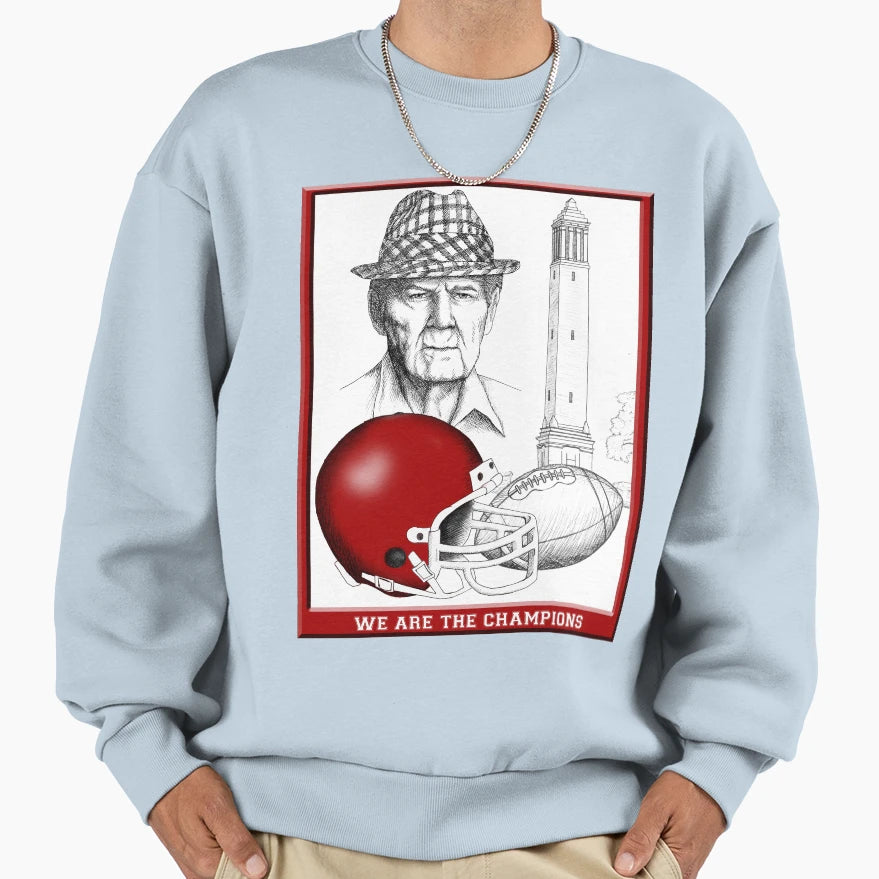 We Are Champions Sweatshirt - Fun Novelty Design Men Women - T-Shirt, Sweatshirt, Hoodie