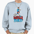 Father Fathers Soccer Dad Daddy Gift Sweatshirt - Trendy Graphic for Adults - T-Shirt, Sweatshirt, Hoodie