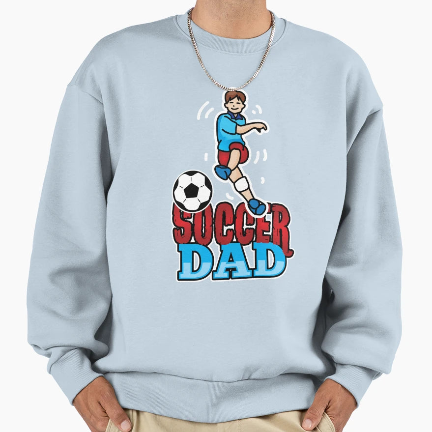 Father Fathers Soccer Dad Daddy Gift Sweatshirt - Trendy Graphic for Adults - T-Shirt, Sweatshirt, Hoodie