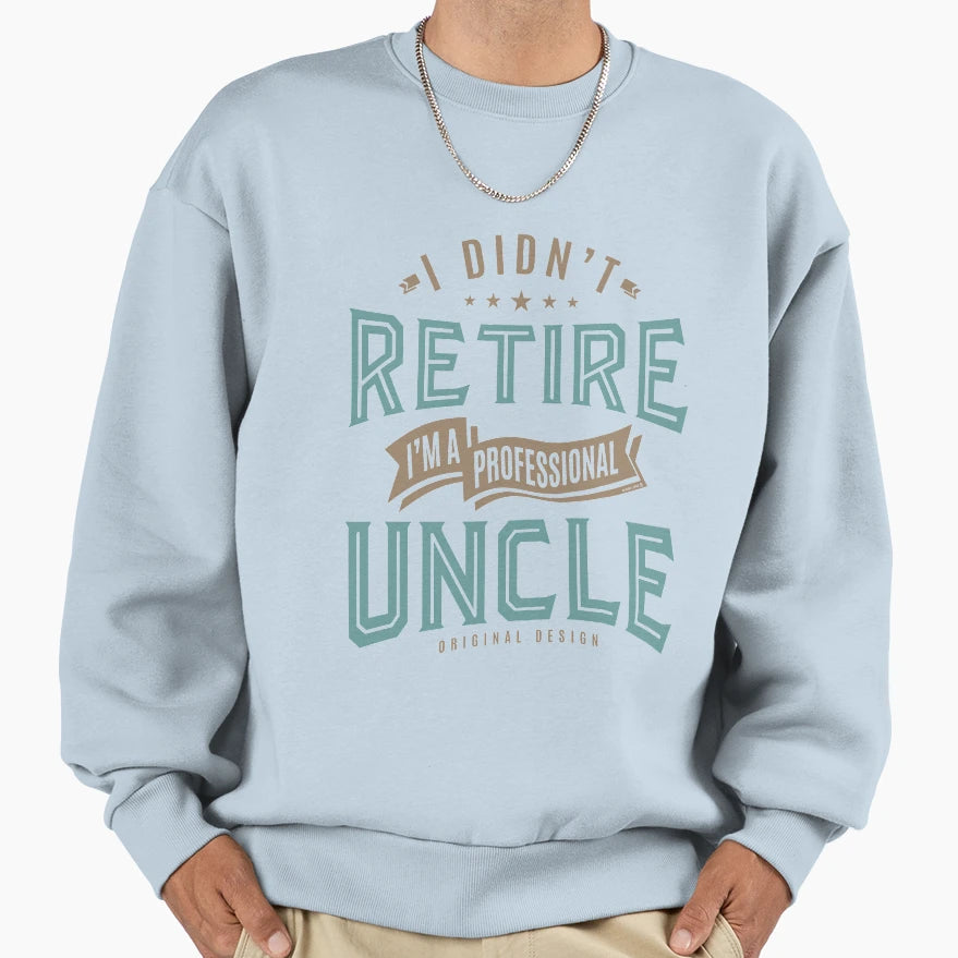 Professional Uncle Sweatshirt - Minimalist Print Unisex - T-Shirt, Sweatshirt, Hoodie